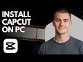 Want To Install CapCut On PC Full Setup Guide Step By Step 