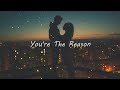 Etham  youre the reason lyrics