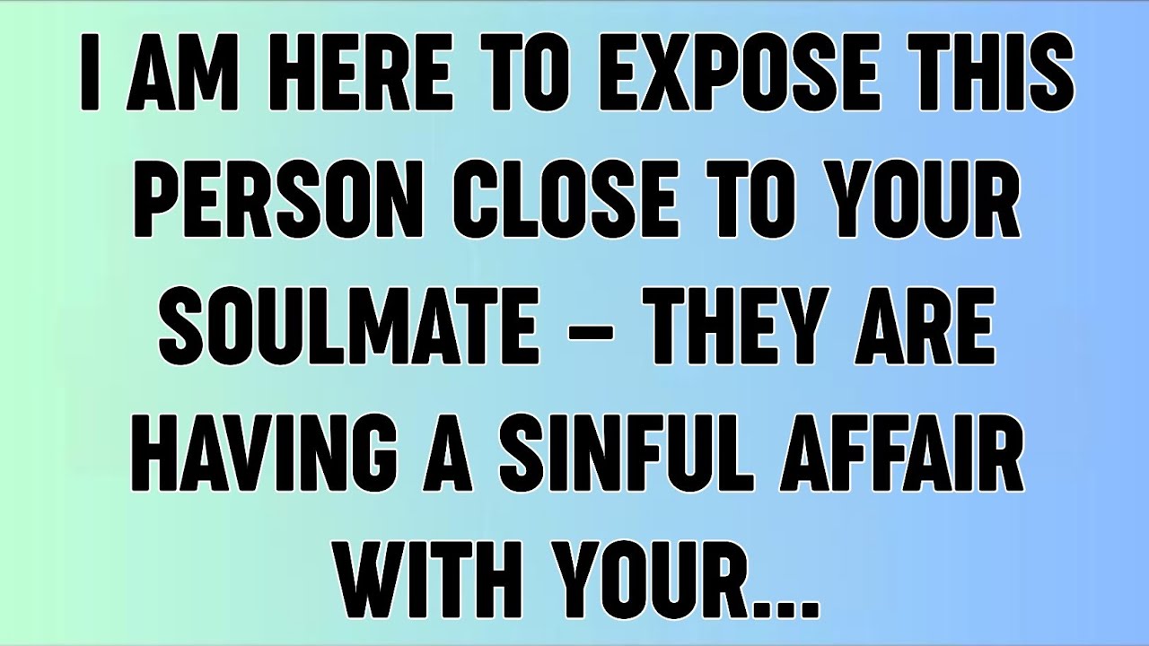 📜I AM HERE TO EXPOSE THIS PERSON CLOSE TO YOUR SOULMATE — THEY ARE HAVING A SINFUL AFFAIR WITH...