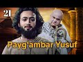 Yusuf Alayhissalom | 21-qism | O‘zbekcha Diniy Serial