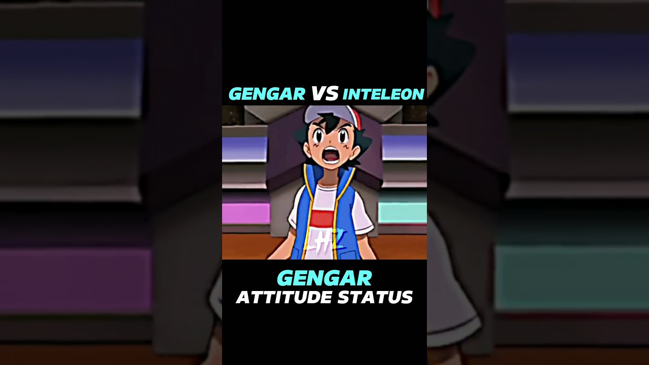 GENGAR VS INTELEON || GENGAR ATTITUDE STATUS || 