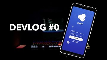 Building a startup - Knot devlog #0
