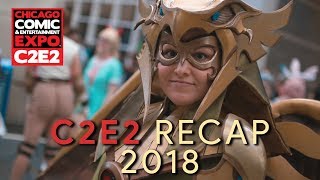 C2E2 2018 Recap
