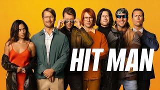 Hit Man (2024) Movie || Glen Powell, Adria Arjona, Austin Amelio, Retta || Review and Facts