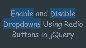 Enable and Disable Dropdowns Using Radio Buttons in jQuery
