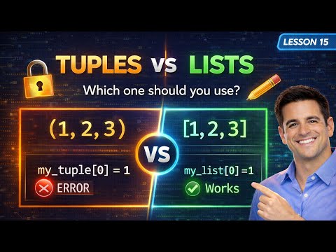 Python Tuples vs Lists: What’s the Difference? | Python Tutorial #15 (2026)