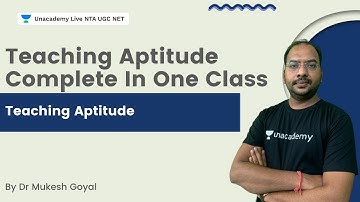 Teaching Aptitude Complete In One Class | NTA-UGC NET | Dr Mukesh Goyal | Unacademy Live NTA UGC NET