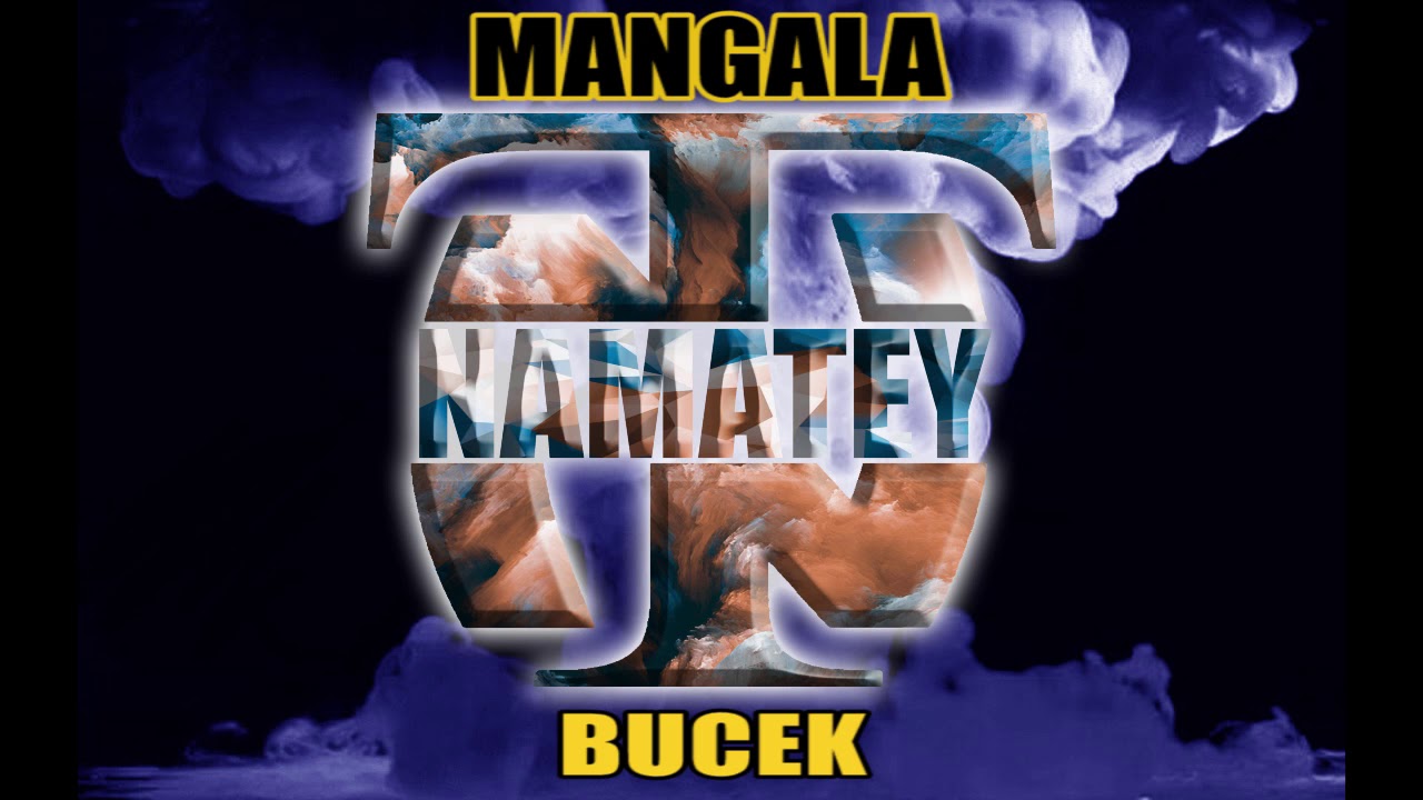 Bucek Mangala Official Music Youtube