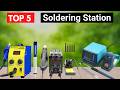 Top 5 Best Soldering Stations | Powerful & Precise Picks