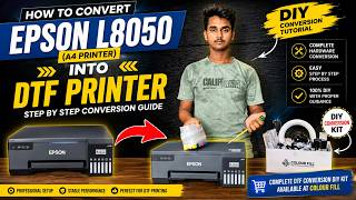 How To Convert Epson L8050 Into DTF Printer | Complete DIY Conversion Tutorial | Colour Fill