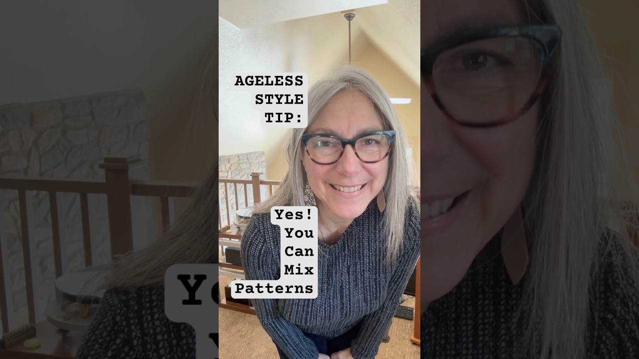 AGELESS STYLE TIP: Yes! YOU can mix patterns! 