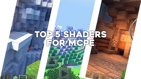 TOP 5 SHADERS FOR MCPE/MINECRAFT POKET EDITION