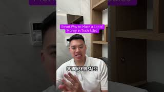 🧠 Smart Way to Make a Lot of Money in Tech Sales 💼