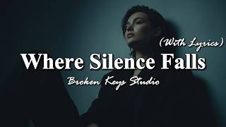 Where Silence Falls – Broken Keys Studio (Official Audio)