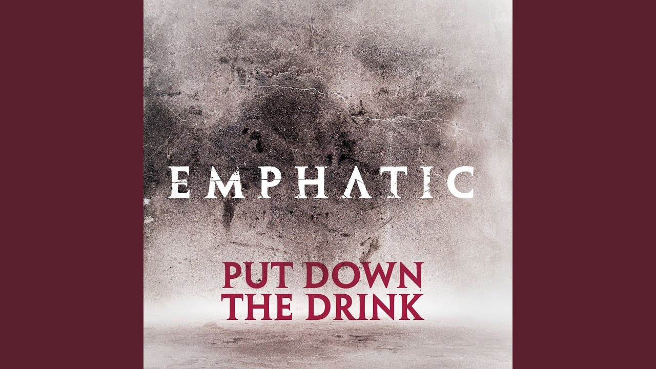 Put Down the Drink (Acoustic)