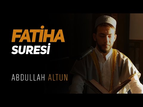 Muhteşem Tilavet - Fatiha Suresi - (Abdullah Altun)