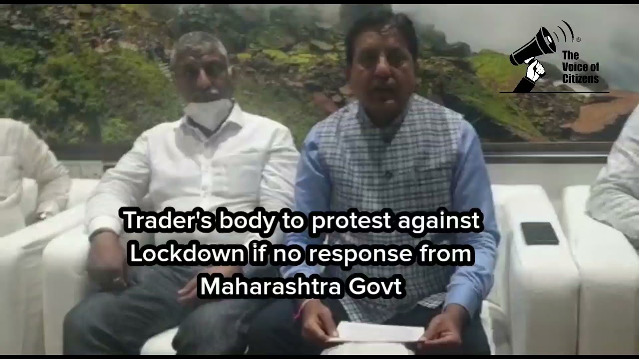 Trader's & Retailers Association to protest against complete lockdown !