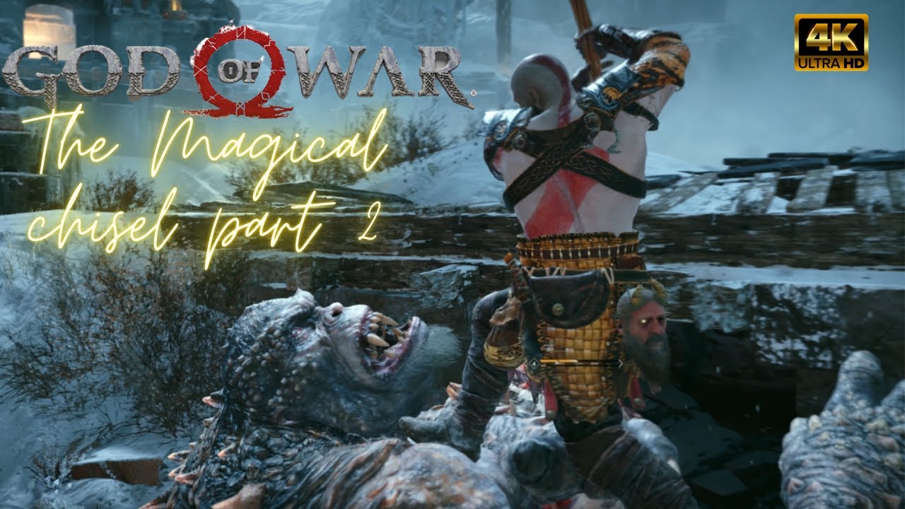 The Magical Chisel Part 2 God of War 2018[4K60] YouTube