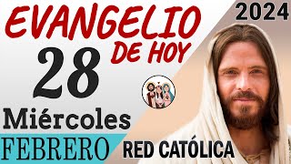Evangelio De Hoy Miercoles 28 De Febrero De 2024 Reflexión Red Catolica