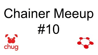 Chainer Meetup #10