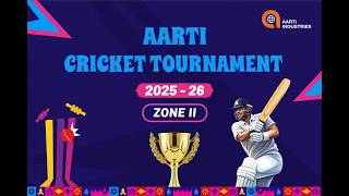 LIVE I AARTI CRICKET TOURNAMENT I 2025-26 I ZONE -2