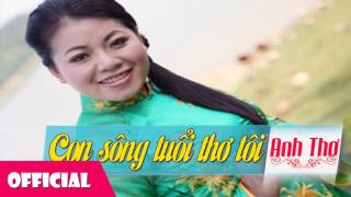 Con Sông Tuổi Thơ Tôi - Anh Thơ