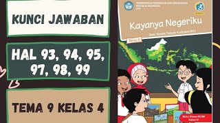 Kunci Jawaban Tema 9 Kelas 4 Halaman 93, 94, 95, 97, 98, 99 | Subtema 2 Pembelajaran 6