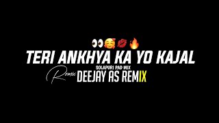Teri Ankhya Ka O Kajal - Solapuri pad mix - Deejay As Remix - Reels Trending song 