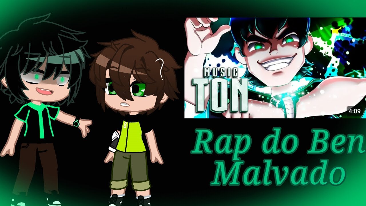 Ben 10 Reboot villains react to Rap do Ben Malvado @PapyrusDaBatata  || Ben 10 || (Gacha nebula)