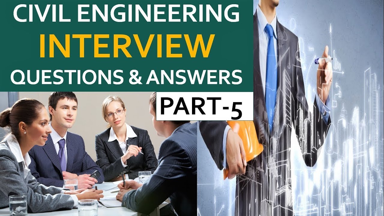 TOP CIVIL ENGINEERING INTERVIEW QUESTIONS & ANSWERS | part 5
