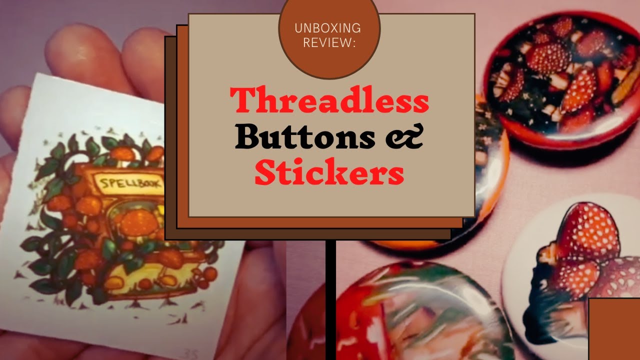 Reviewing Threadless Buttons and Stickers - YouTube