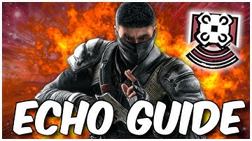 How to Play Echo! Operator Guide 2023! - Rainbow Six Siege