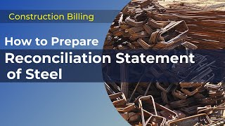 Reinforcement Steel Reconciliation Statement - Calculation Method For Construction Billing