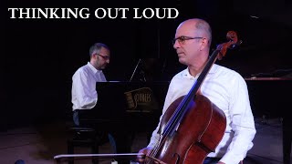 Ed Sheeran - Thinking Out Loud Piano & Cello (Instrumental)