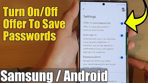 How to Turn On/Off Offer To Save Passwords With Google Password Manager on Samsung Galaxy Phone