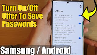 How to Turn On/Off Offer To Save Passwords With Google Password Manager on Samsung Galaxy Phone screenshot 4