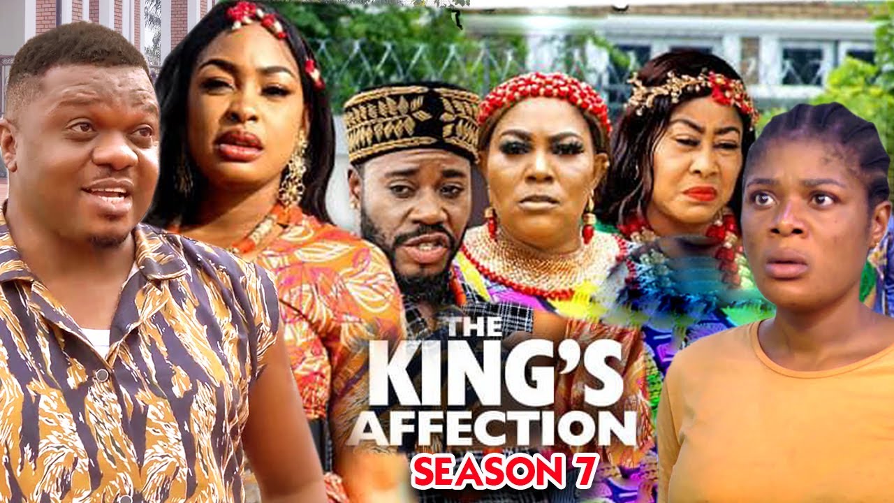 Download KING'S AFFECTION SEASON 7 - (New Trending Blockbuster Movie) ken Eric 2022 Latest Nigerian Movie
