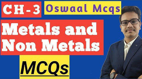 Metals and Non Metals CBSE Class 10 Science chapter 3 Chemistry MCQs by ZAKAS Classes