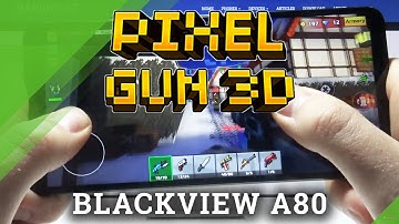 Gameplay of Pixel Gun 3D on BLACKVIEW A80 - Mobile Gaming Test