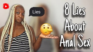 8 Lies/Misconceptions About Anal Sex