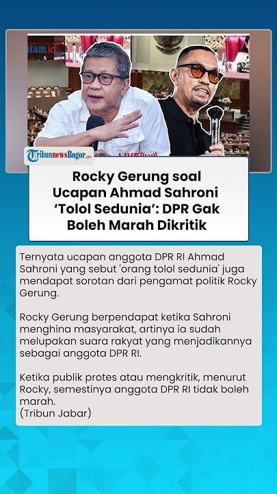 AHMAD SAHRONI HINA RAKYAT DENGAN UCAPAN 'TOLOL SEDUNIA' Rocky Gerung: Lupa Dulu Ngemis Suara Rakyat