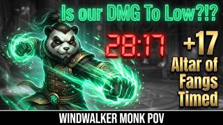 Is Our DMG to Low?? +17 Altar of Fangs BARELY Timed! (Windwalker Monk POV) - Midnight Season 2
