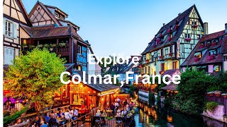 The real life fairy tale town | Colmar  | France