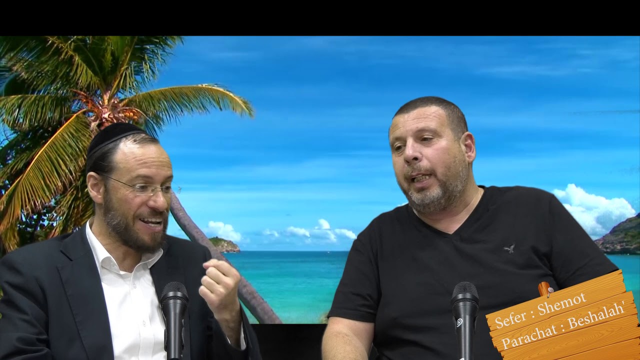 Sefer Chemot : PARACHAT BECHALAH' (16) avec le duo Rav Brand et Fabrice