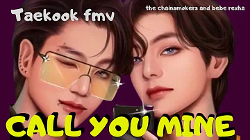 Taekook - Call you mine 💜 [FMV] -The Chainsmokers ft. Bebe Rexha