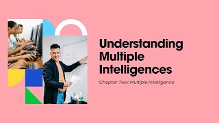 Lesson 2 - Embracing Multiple Intelligences in the Classroom