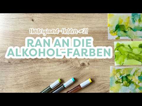 Hintergrund Helden #21 - Ran an die Alkohol-Farben!