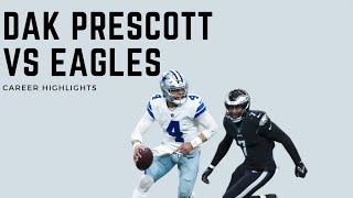 Dak Prescott Career highlights against The Eagles