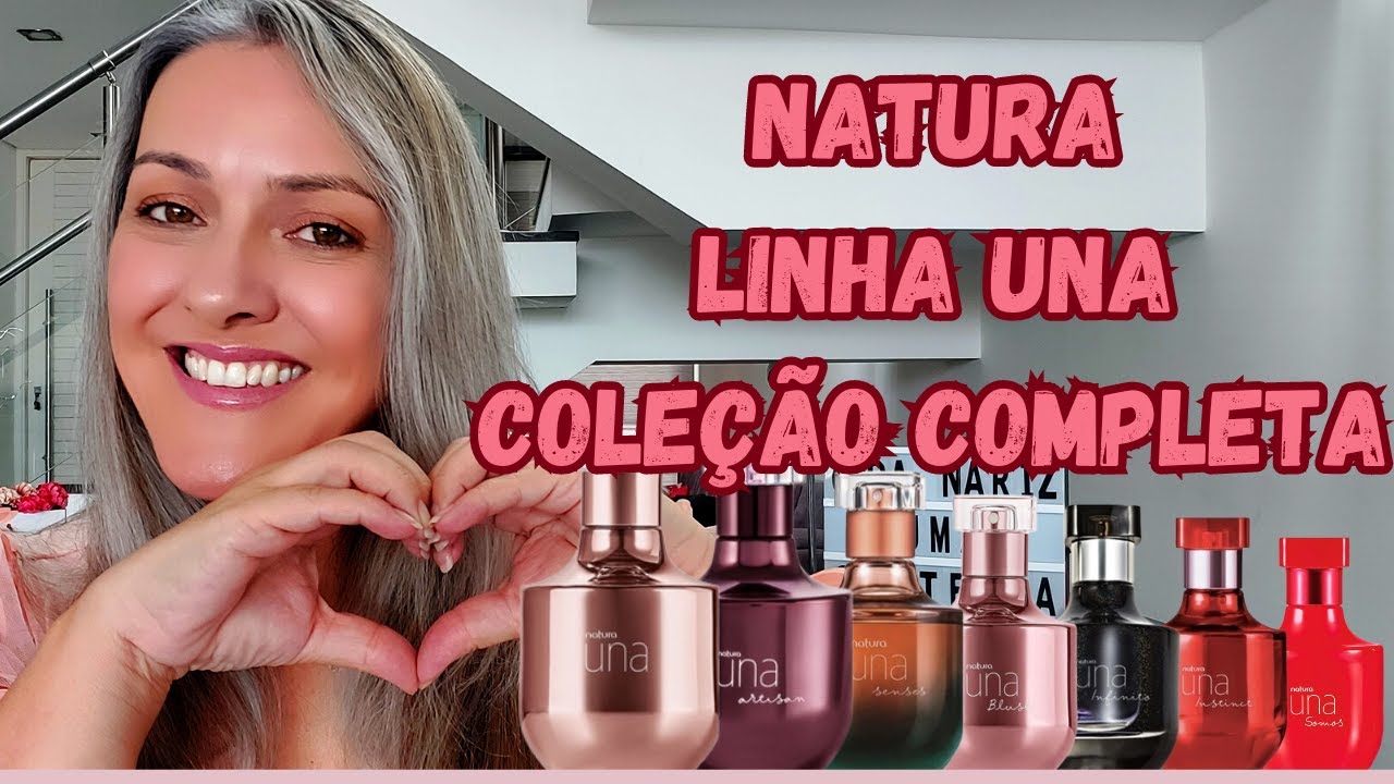 Linha Natura Una - Coleção Completa!!