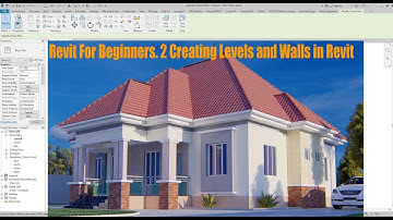 Revit For Beginners. 2 Creating Levels and Walls in Revit